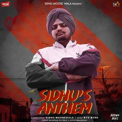 Sidhu Moose Wala Sidhus Anthem