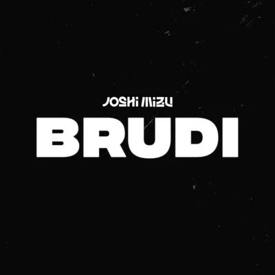 Joshi Mizu Brudi