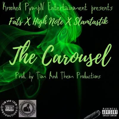 FATS/High Note/Krooked Pymps/Slamtastik The Carousel (feat. Fats & Slamtastik)