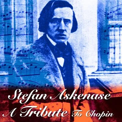 Stefan Askenase A Tribute To Chopin