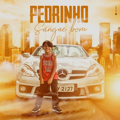 Pedrinho Pedrinho Sangue Bom