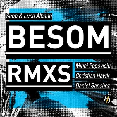 Luca Albano/Sabb Besom Remixes