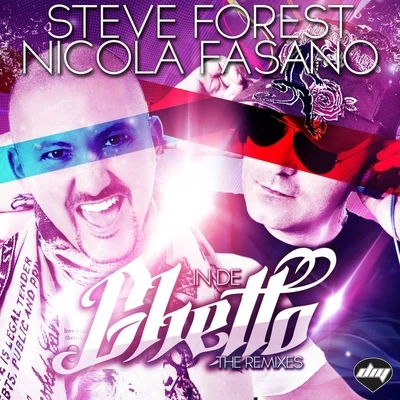 Nicola Fasano/Steve Forest In De Ghetto (The Remixes)