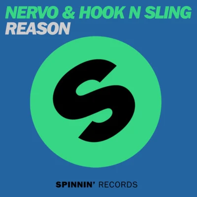 Nervo/Hook N Sling Reason