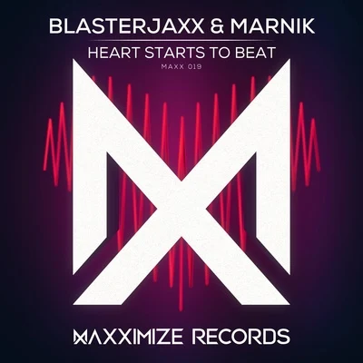 Blasterjaxx/Marnik Heart Starts to Beat