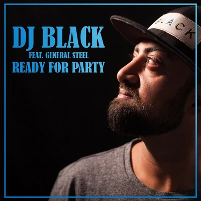 DJ Black Ready for Party