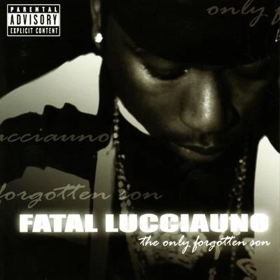 Fatal Lucciauno The Only Forgotten Son