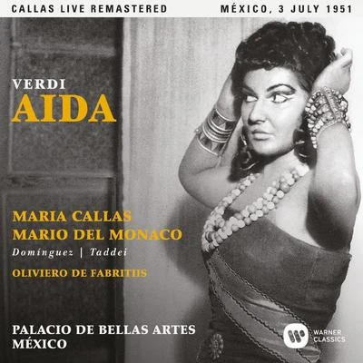 Maria Callas Verdi: Aida (1951 - Mexico City) - Callas Live Remastered