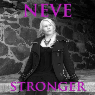 Neve Stronger