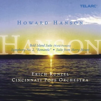 Erich Kunzel/Cincinnati Pops Orchestra Music Of Howard Hanson