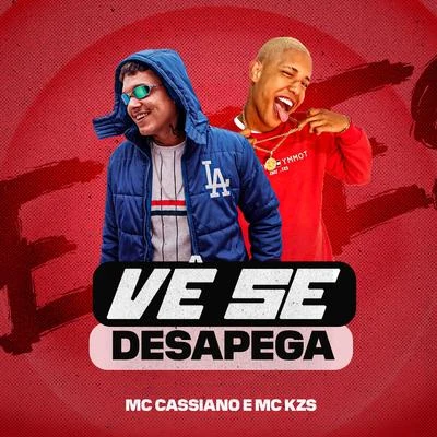 MC KZS/Mc Cassiano Vê Se Desapega