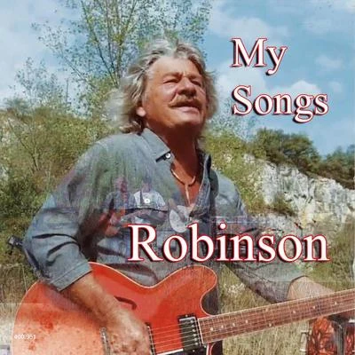 Robinson My Songs