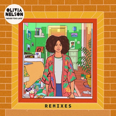 Olivia Nelson Never Too Late - Remixes