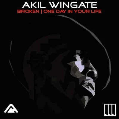 Akil Wingate Broken | One Day In Your Life THE REMIXES