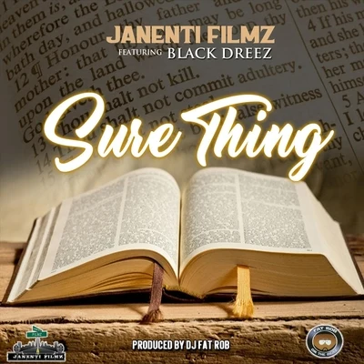 Black Dreez/Janenti Filmz Sure Thing (feat. Black Dreez)