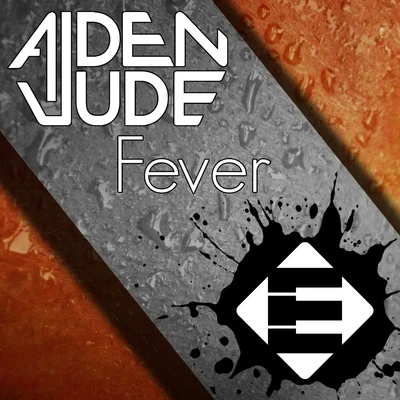 Aiden Jude Fever