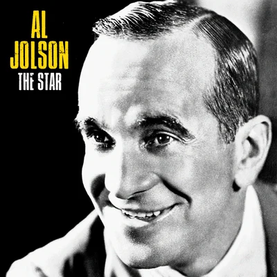 Al Jolson The Star (Remastered)