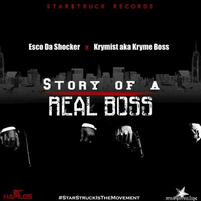 Krymist/Esco Story Of A Real Boss - Single