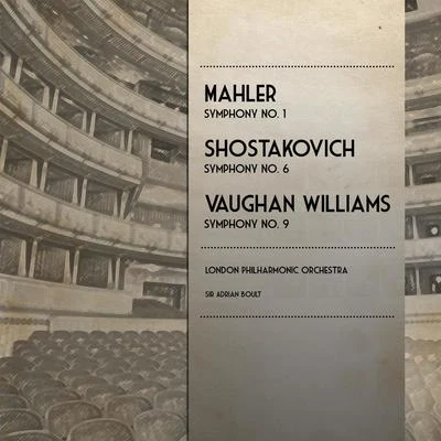 Gustav Mahler Mahler: Symphony No. 1 - Shostakovich: Symphony No. 6 - Vaughan Williams: Symphony No. 9 (Digitally Remastered)