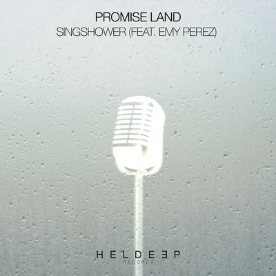 Promise Land Singshower (feat. Emy Perez)