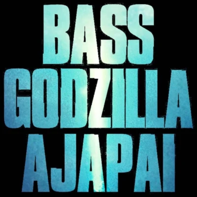 Ajapai Bass Godzilla 2019