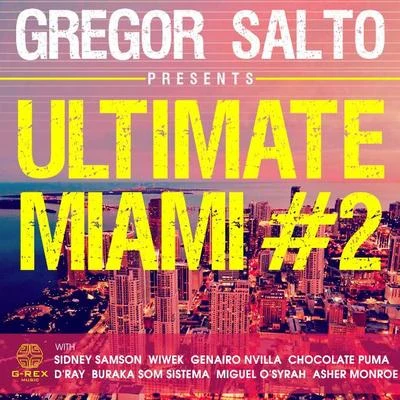 Gregor Salto Gregor Salto Ultimate Miami 2