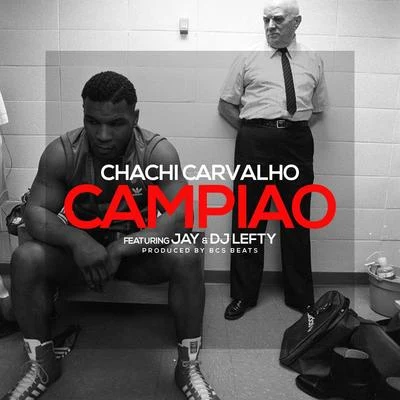 Chachi Carvalho/DJ Lefty/Jay Campiao (feat. Jay & DJ Lefty)