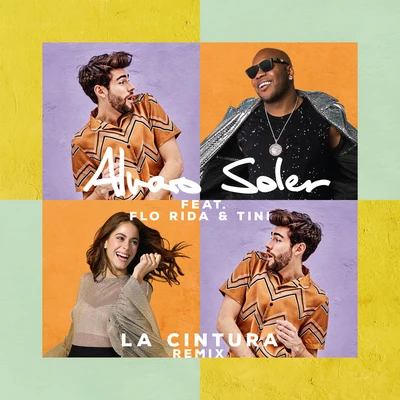 Alvaro Soler/Flo Rida La Cintura (Remix)