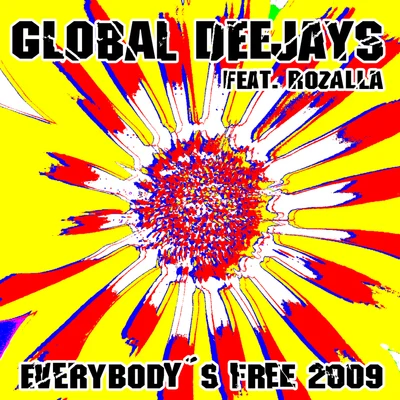 Global Deejays Everybody´s free (2009 Rework) - Taken from Superstar Recordings