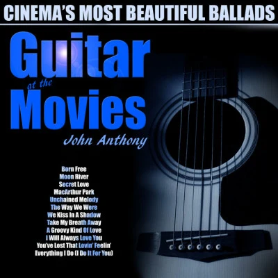 John Anthony Guitar at the Movies (Original Motion Picture Soundtrack)