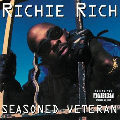 Richie Rich Seasoned Veteran