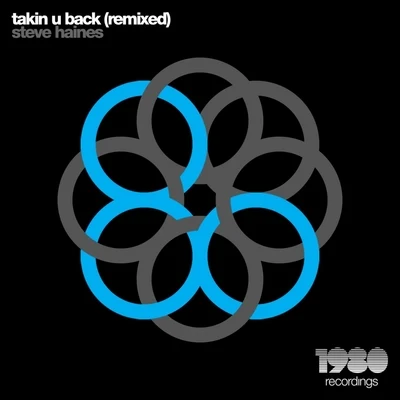 Steve Haines Takin U Back (Remixed)