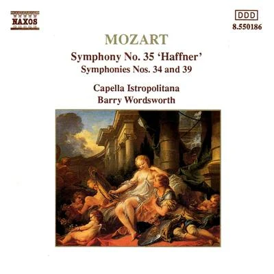 Capella Istropolitana MOZART: Symphonies Nos. 34, 35 and 39