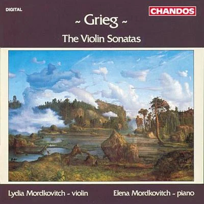 Lydia Mordkovitch GRIEG, E.: Violin Sonatas Nos. 1-3 (L. Mordkovitch, E. Mordkovitch)