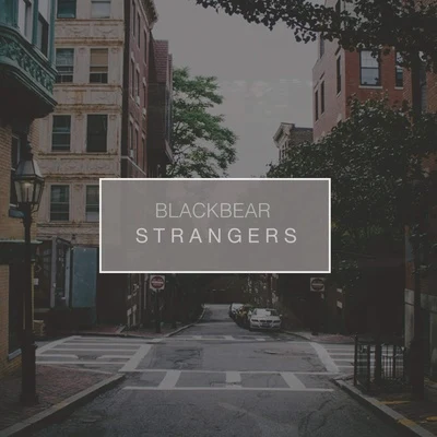 blackbear Strangers