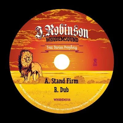 J.Robinson WhoDemSound Stand Firm