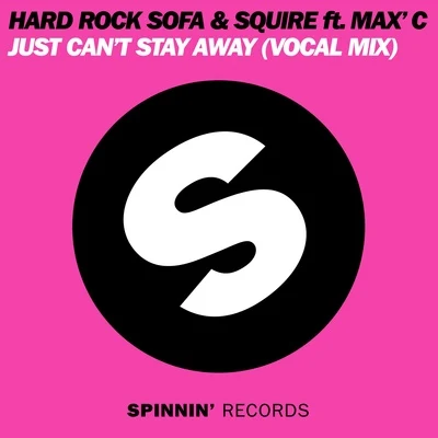 Hard Rock Sofa Just Cant Stay Away (Vocal Mix)