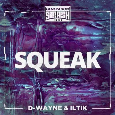 iLtik/D-wayne SQUEAK