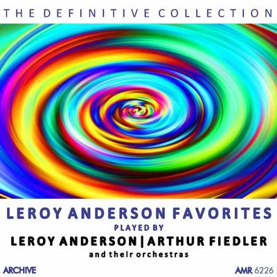 Leroy Anderson And His Orchestra Leroy Anderson's Favorites