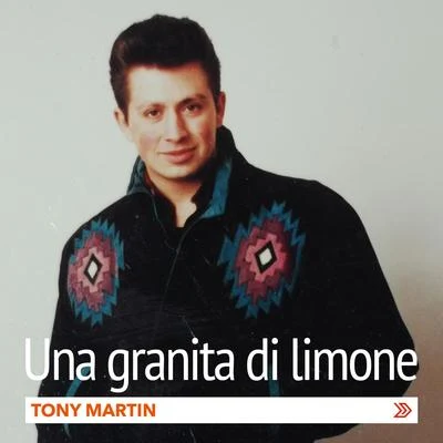 Tony Martin Una granita di limone