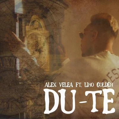 Alex Velea/Lino Golden Du-Te