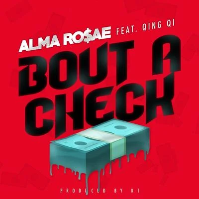 Alma Rosae/Qing Qi Bout A Check