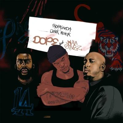 Propaganda/Derek Minor Dope