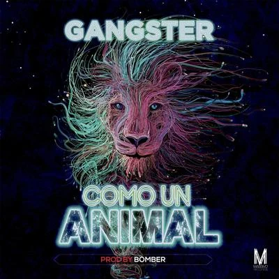 GANGSTER Como un Animal