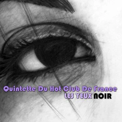 Quintette du Hot Club de France Les Yeux Noir