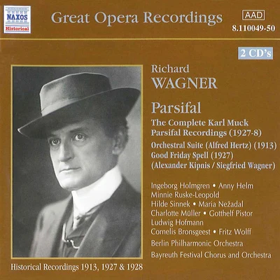 Karl Muck WAGNER, R.: Parsifal (Muck) (1913, 1927-1928)