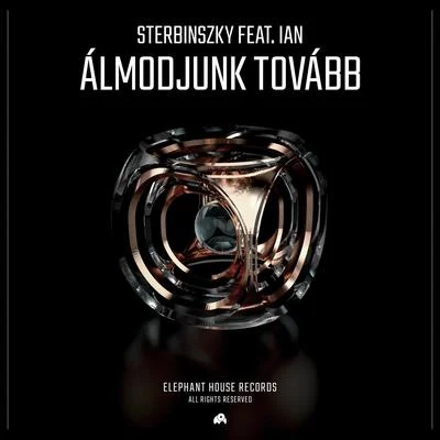 Sterbinszky Álmodjunk tovább (feat. Ian)