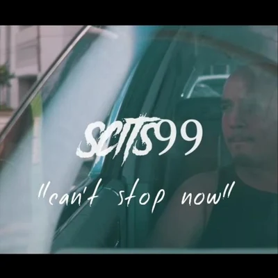 Scits99 Cant Stop Now