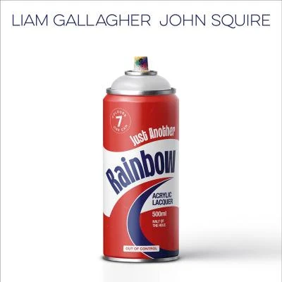 John Squire/Liam Gallagher Just Another Rainbow