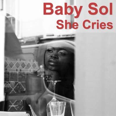 Baby Sol She Cries